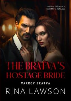 The Bratva's Hostage Bride by Rina Lawson