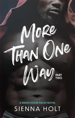 More Than One Way: Part Two by Sienna Holt