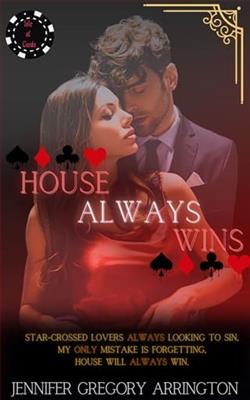 House Always Wins by Jennifer Gregory Arrington