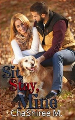 Sit, Stay, Mine by ChaShiree M