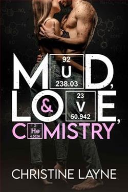 Mud, Love, and Chemistry by Christine Layne